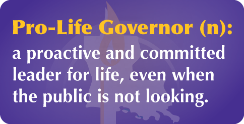Pro-Life Governor